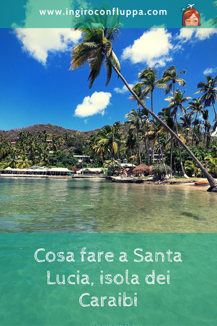 Cosa fare a Santa Lucia, isola dei Caraibi