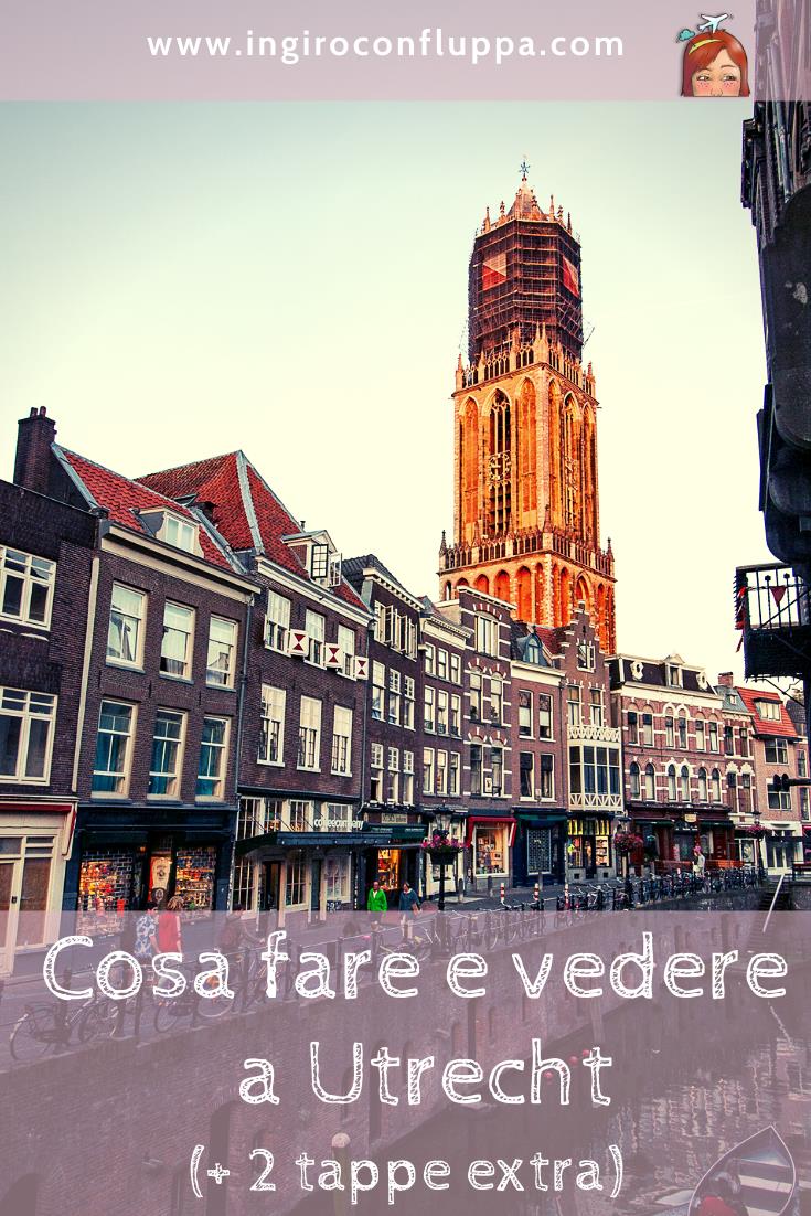 Cosa fare e vedere a Utrecht. Salva questo articolo su Pinterest!
