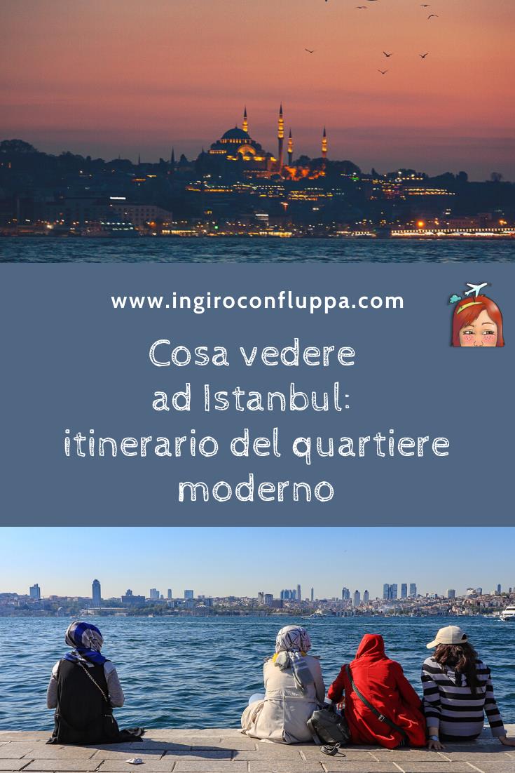 Cosa vedere ad Istanbul: itinerario del quartiere moderno. Salva la foto su Pinterest!