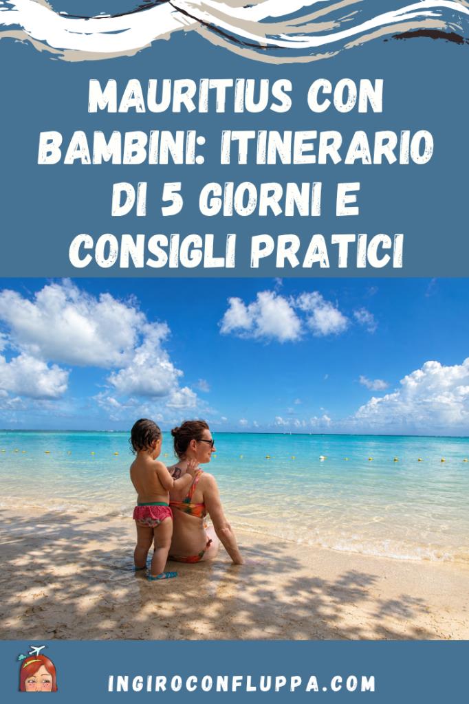 Mauritius con i bambini - itinmerario e consigli utili