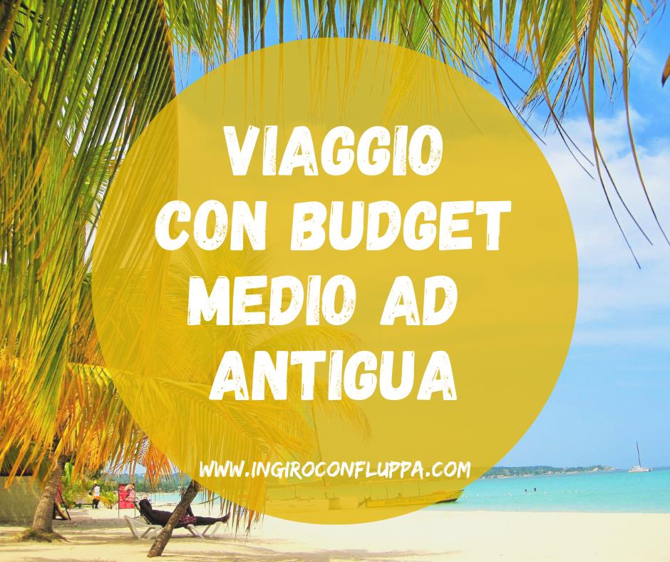 Viaggio con budget medio ad Antigua