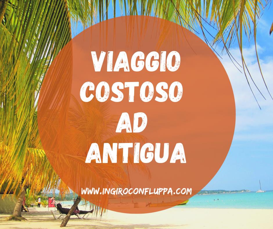 Viaggio costoso ad Antigua