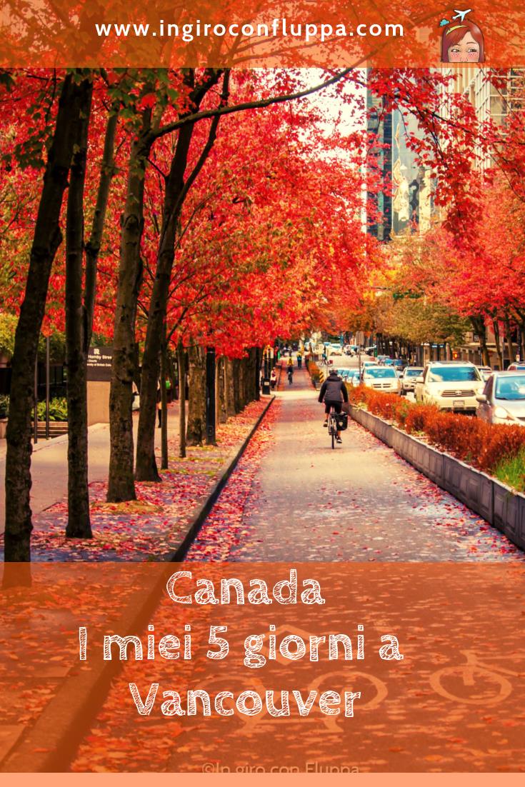 Cosa vedere a Vancouver in 5 giorni